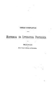 Bocage, sua vida e epoca litteraria by Teófilo Braga