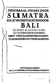 Cover of: Driemaal dwars door Sumatra en zwerftochten door Bali by Henri Hubert van Kol