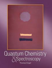 Cover of: Quantum chemistry and spectroscopy by Thomas Engel