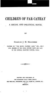 Cover of: Children of far Cathay | Charles J. H. Halcombe