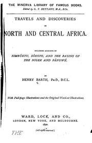 Cover of: Travels and discoveries in North and Central Africa