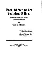 Cover of: Vom Rückgang der deutschen Bühne. by Paul Goldmann
