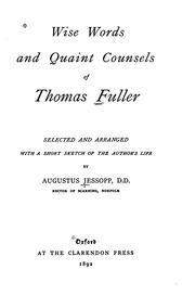 Cover of: Wise words and quaint counsels of Thomas Fuller by Thomas Fuller