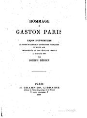 Cover of: Hommage à Gaston Paris: leçon d'ouverture du cours de langue et littérature françaises du moyen âge