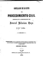 Cover of: Compilacion de las leyes del procedimiento civil, ordenada en la administracion del jeneral Hilarion Daza