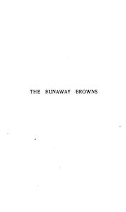 Cover of: The runaway Browns.: A story of small stories.