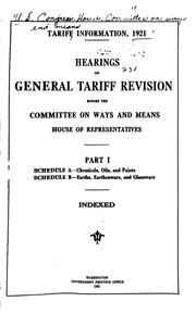 Cover of: Tariff information, 1921.: Hearings on general tariff revision before the Committee on ways and means, House of representatives ...