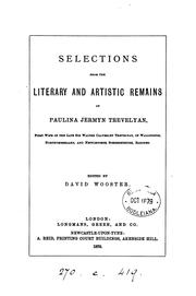 Cover of: Selections from the literary and artistic remains of Paulina Jermyn Trevelyan ... by Trevelyan, Paulina Jermyn (Jermyn) lady