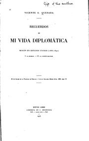 Cover of: Recuerdos de mi vida diplomática, misión en Estados Unidos (1885-1892) ... by Vicente Gregorio Quesada