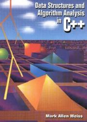 Cover of: Data structures and algorithm analysis in C++ by Mark Allen Weiss, Mark Allen Weiss