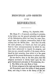 Cover of: The principles and objects of the religious reformation: urged by A. Campbell and others