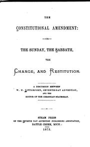 Cover of: The constitutional amendment by Littlejohn, Wolcott H.