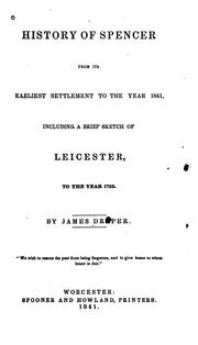 History of Spencer from its earliest settlement to the year 1841 by Draper, James
