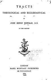 Cover of: Tracts theological and ecclesiastical by John Henry Newman