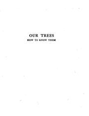 Cover of: Our trees, how to know them