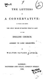 Cover of: The letters of a Conservative: in which are shown the only means of saving what is left of the English church. Addrest to Lord Melbourne.