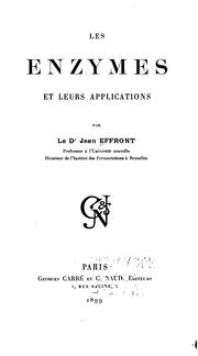 Cover of: Les enzymes et leurs applications by Jean Effront