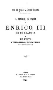 Cover of: Il viaggio in Italia di Enrico III: re di Francia e le feste a Venezia, Ferrara, Mantova e Torino ...