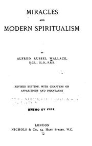 Cover of: Miracles and modern spiritualism by Alfred Russel Wallace