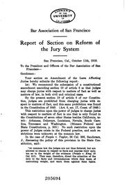 Report of section on reform of the jury system by Bar Association of San Francisco.