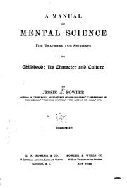 Cover of: A manual of mental science for teachers and students by Jessie Allen Fowler