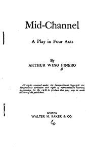 Cover of: Mid-channel: a play in four acts