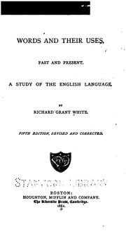 Cover of: Words and their uses, past and present.: A study of the English language.