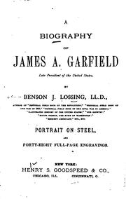 Cover of: A biography of James A. Garfield.