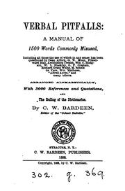 Cover of: Verbal pitfalls: a manual of 1500 words commonly misused ... Arranged alphabetically, with 3000 references and quotations, and the ruling of the dictionaries.