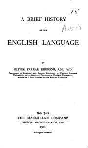 Cover of: A brief history of the English language by Oliver Farrar Emerson, Oliver Farrar Emerson