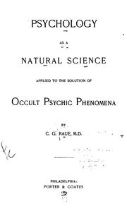 Cover of: Psychology as a natural science applied to the solution of occult psychic phenomena