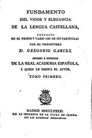 Cover of: Fundamento del vigor y elegancia de la lengua castellana