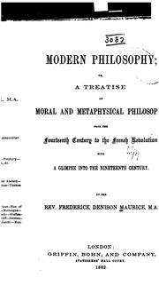 Cover of: Modern philosophy: or A treatise of moral and metaphysical philosophy from the fourteenth century to the French Revolution, with a glimpse into the nineteenth century.