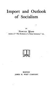 Cover of: Import and outlook of socialism | Mann, Newton M.