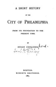 Cover of: A short history of the city of Philadelphia: from its foundation to the present time.