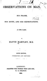 Cover of: Observations on man, his frame, his duty, and his expectations. by Hartley, David