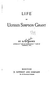 Cover of: Life of Ulysses Simpson Grant.