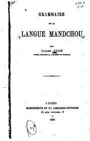Cover of: Grammaire de la langue mandchou.