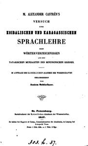 Cover of: M. Alexander Castrén's Versuch einer koibalischen und karagassischen sprachlehre: nebst wörterverzeichnissen aus den tatarischen mundarten des minussinschen kreises.