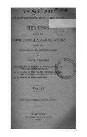 Cover of: Hearings before the Committee on Agriculture during the second session of the Sixty-first Congress.