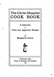 Cover of: The Christ hospital cook book: a collection of tried and approved recipes