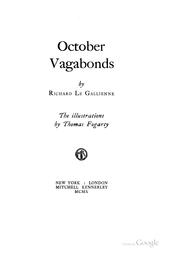 Cover of: October vagabonds by Richard Le Gallienne