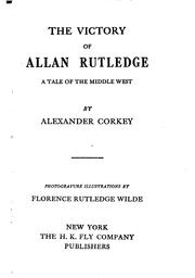 Cover of: The victory of Allen Rutledge: a tale of the Middle West