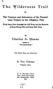 Cover of: The wilderness trail: or, The ventures and adventures of the Pennsylvania traders on the Allegheny path