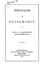 Spiritualism and necromancy by A. B. Morrison