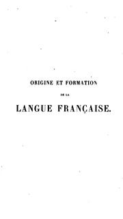 Cover of: Origine et formation de la langue française