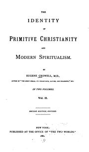 Cover of: The identity of primitive Christianity and modern spiritualism. by Eugene Crowell