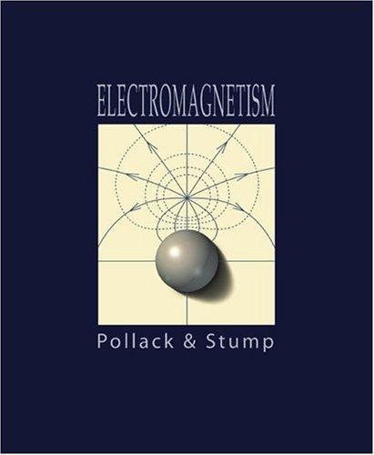 Electromagnetism by Gerald Pollack, Daniel Stump