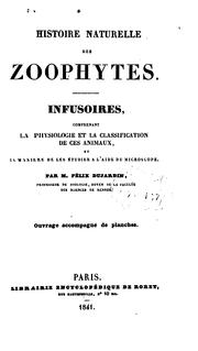 Histoire naturelle des zoophytes by Félix Dujardin