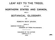 Cover of: Leaf key to the trees of the northern states and Canada: and a botanical glossary.